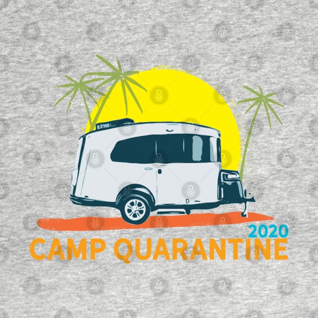 Camp Quarantine 2020 Basecamp by Camp Happy Hour